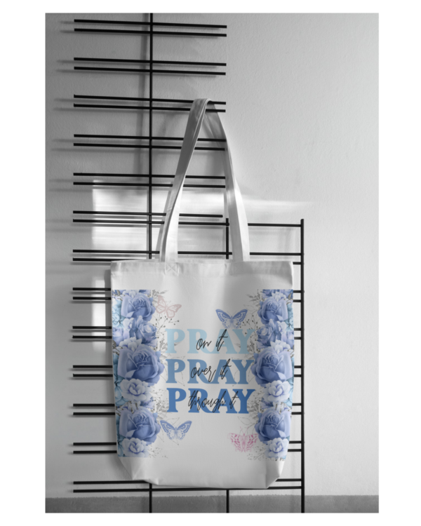 Discover the 'Pray on It, Over It, and Through It' Tote